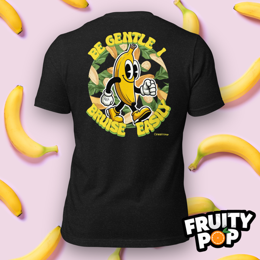 Embroidered Banana Billy- Be Gentle I Bruise Easily