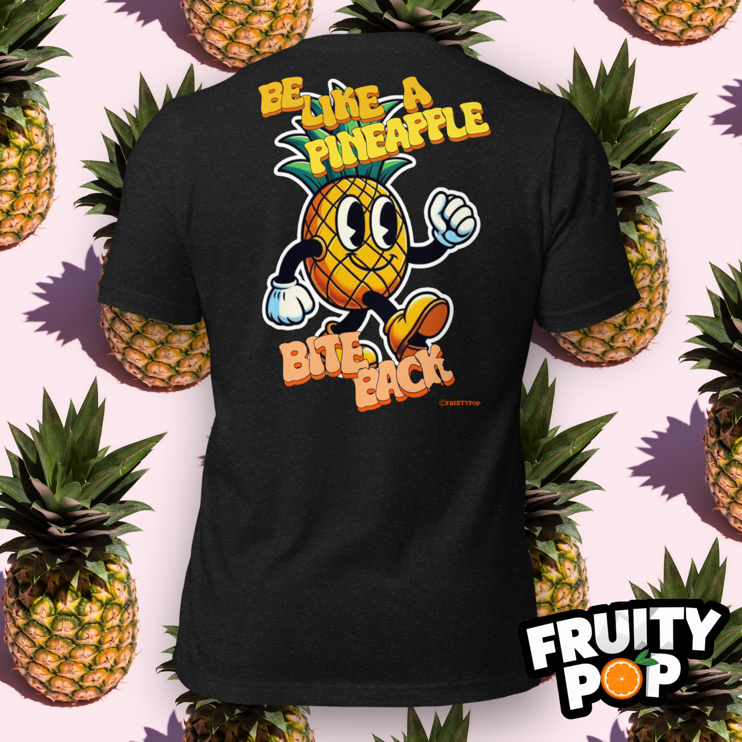 Pineapple Perry- Be Like A Pineapple Bite Back