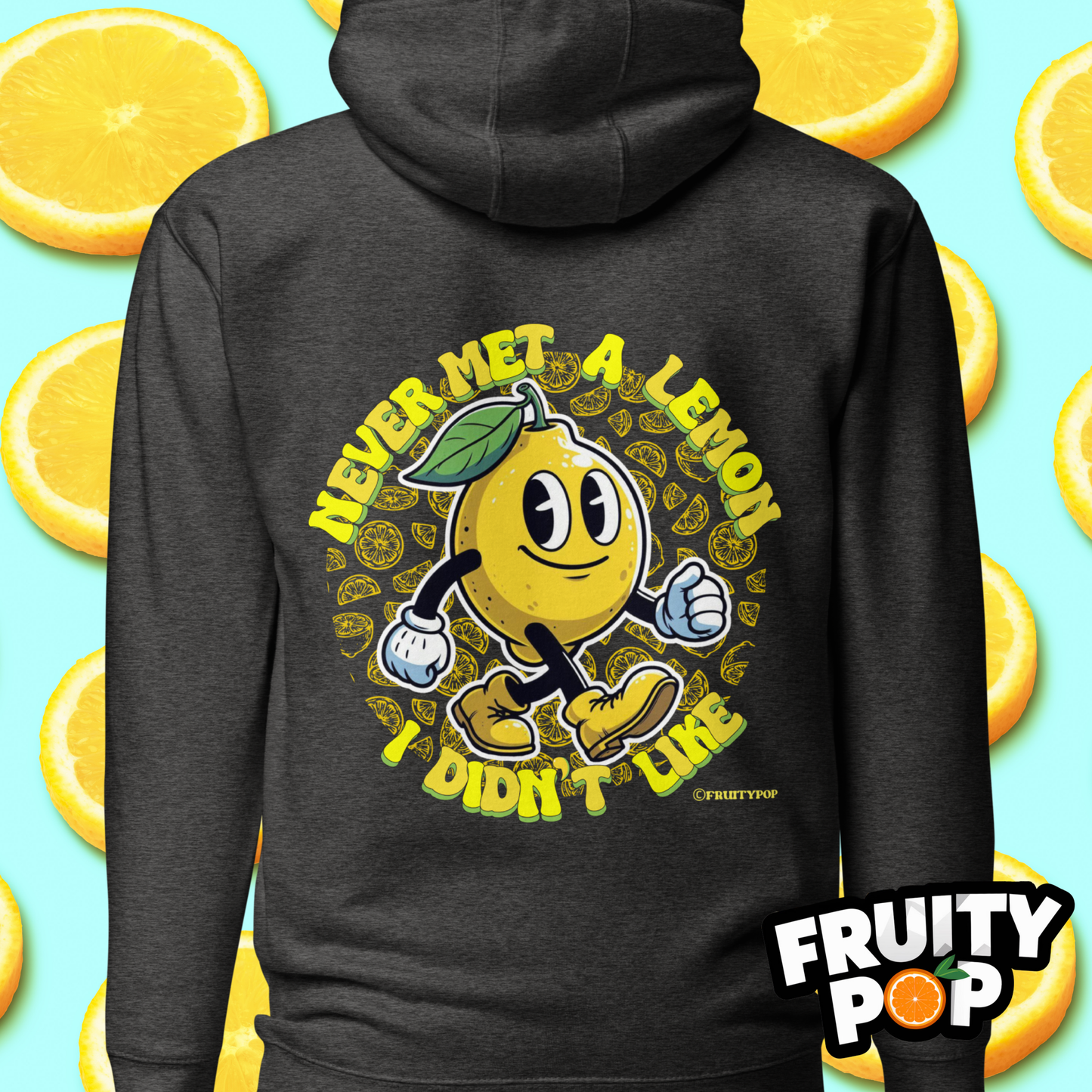🍋 Lemon Lenny- Never Met A Lemon I Didn't Like Unisex Pullover Hoodie 🍋