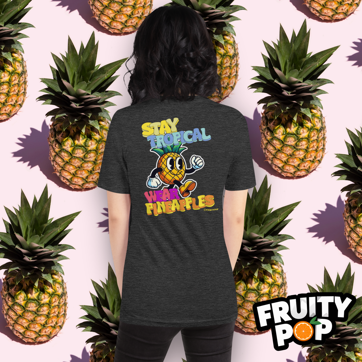 Pineapple Perry- Stay Tropical Wear Pineapples
