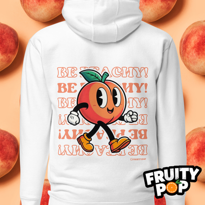 🍑 Peach Pete- Hollow Be Peachy Be Peachy Unisex Pullover Hoodie 🍑